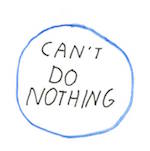 Logo for Can't Do Nothing